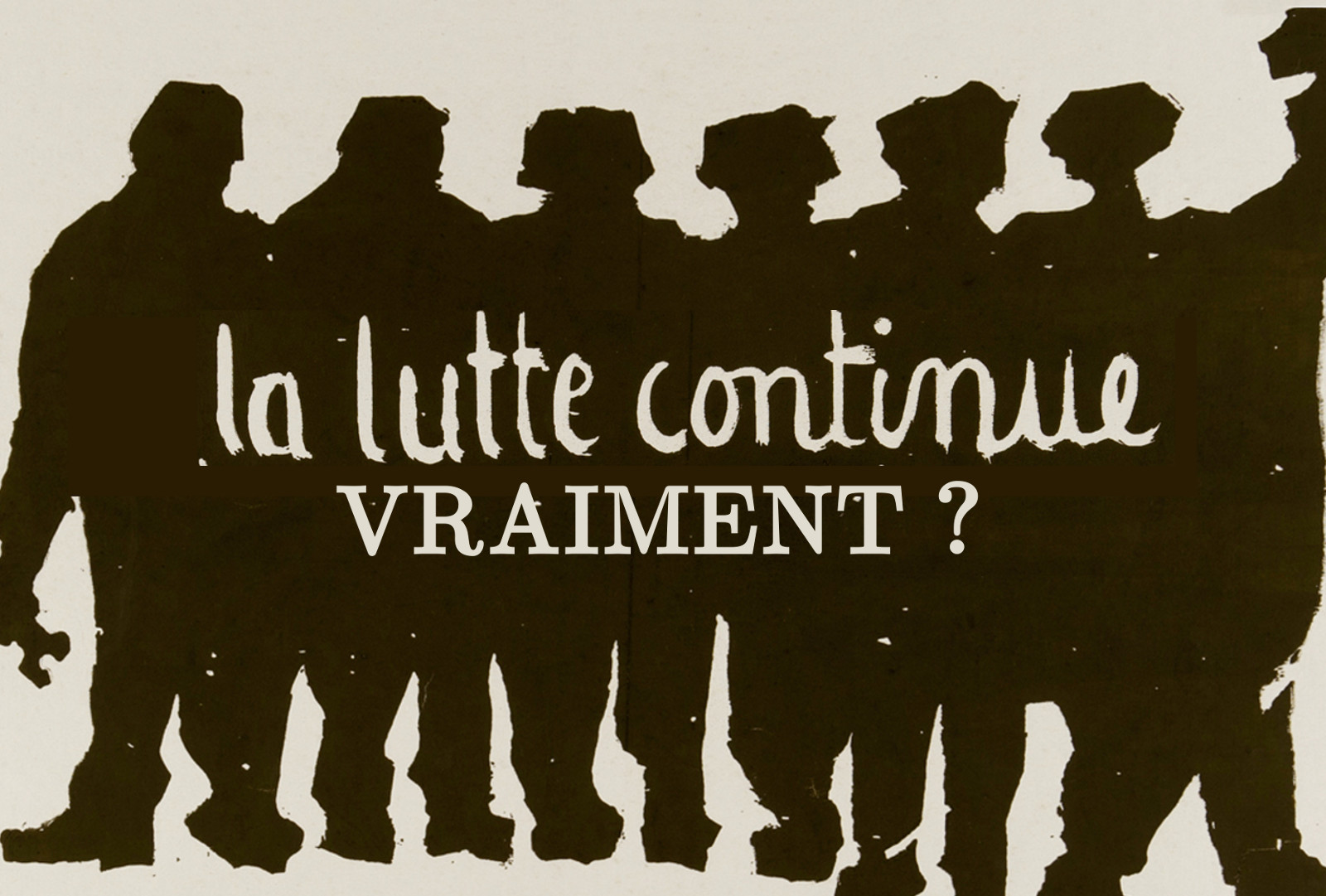 Réforme de l'université - Affiche de mai 1968 retouchée : ajout du texte "vraiment ?".